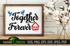 Together Forever SVG - Family Quotes SVG Home Farmhouse Sign Product Image 1