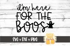 I'm Here For The Boos - Halloween SVG PNG DXF Cut Files Product Image 2