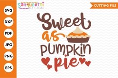 Sweet as pumpkin pie SVG, Thanksgiving autumn cut file Product Image 1