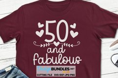 50 and Fabulous SVG | Fifty SVG | 50th Birthday SVG Product Image 1