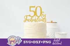 50 & Fabulous SVG file, DXF File and PNG file, Cut File Product Image 1