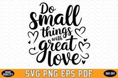 Do small things with great love SVG | Quotes | SVG Cut files Product Image 1