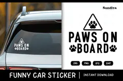 Funny Car Sticker Saying | Vehicle Decal - Paws On Board Product Image 1