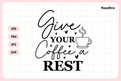Funny Coffee Coaster Quote SVG | Give Your Coffee a Rest Product Image 3