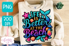 Life is better at the beach T-shirt sublimation design PNG Product Image 1