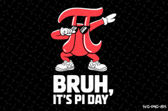 Bruh It's PI day SVG Design | Quotes | SVG Cut Files Product Image 1