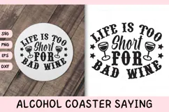 Funny Alcohol Coaster Quote SVG | Life Is Too Short Product Image 1