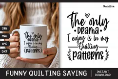 Funny Quilting Quote SVG For Quilters | My Quilting Patterns Product Image 1