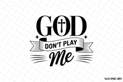 God don&#039;t play me SVG | SVG Cut files | Cricut Product Image 1