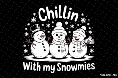 Chillin with my Snowmies Svg | Christmas Svg | Svg Cut Files Product Image 1