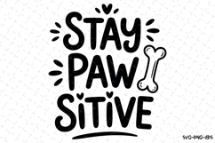 Stay Paw sitive Svg | Svg Cut Files | Digital Download Product Image 1