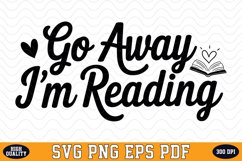 Go away I'm Reading SVG | Quotes | SVG Cut files Product Image 1