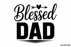 Blessed Dad svg | Father&#039;s day Svg | Svg Files Product Image 1