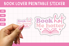Printable Book Lover Sticker | Book Hot Me Hotter Product Image 1
