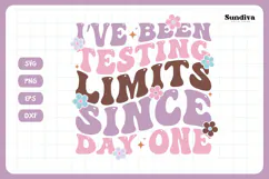 Funny Toddler T-shirt Quotes SVG | I've Been Testing Limits Product Image 3