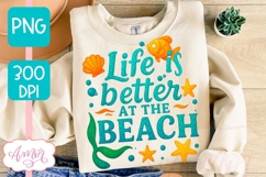 Life is better at the beach T-shirt and mug sublimation PNG Product Image 4