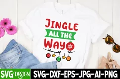 Jingle All the Way SVG Cut File,Jingle All theWay SVG Quotes Product Image 2