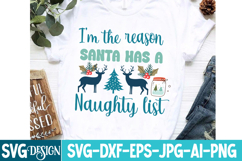 I’m The Reason Santa Has a Naughty List SVG Design Product Image 3