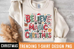 Believe in the Magic of Christmas Sublimation,Christmas png Product Image 2