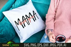 Mothers Day SVG - Love You Mama SVG for T-Shirt, Pillows Product Image 3