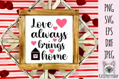 Love always brings home, Heart Svg cut file. Product Image 3