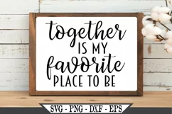 Together Is My Favorite Place To Be SVG Graphic Design Product Image 1
