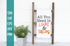 Farmhouse svg / All You need is Tacos SVG / Tacos svg Product Image 1