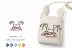 Vacay Vibes SVG | Beach SVG | Palms SVG | Vacay Vibes SVG Product Image 1