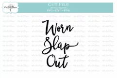 Worn Slap Out Southern Saying - SVG DXF PNG Product Image 1