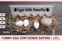 Funny Egg Container Saying SVG | Eggs With Benefits Product Image 1