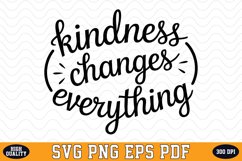 Kindness Changes Everything SVG | Quotes | SVG Cut files Product Image 1