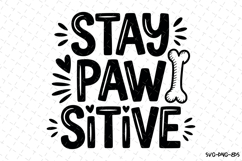 Stay Paw sitive Svg | Svg Cut Files | Digital Download Product Image 1