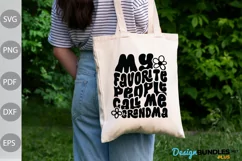 My favorite people call me grandma SVG / Grandma Saying SVG Product Image 3