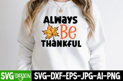 Always Be Thankful SVG Cut File , Fall SVG Design Quotes Product Image 3