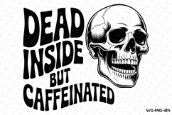 Dead inside but Caffeinate Svg | Halloween Svg | Svg File Product Image 1