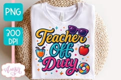 Teacher off duty T-shirt and 11oz mug PNG sublimation design Product Image 4