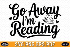 Go away I'm Reading SVG | Quotes | SVG Cut files Product Image 1