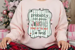 Probably Just Gonna Jingle Some Of The Way I'm Tired Png Product Image 3