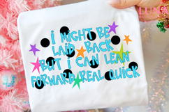 Might Be Laid Back But I Can Lean Forward Real Quick Png Product Image 4