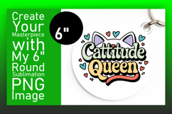 Bright Keychain Circle PNG Artwork , Cat Quote Product Image 1