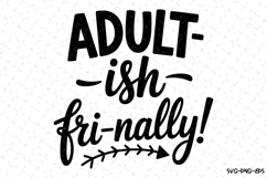 Adult-ish fri-nally Svg | Svg Cut Files Product Image 1