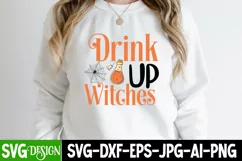 Drink Up Witches SVG Cut File , Drink Up Witches Sublimation Product Image 2