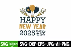 Happy New Year 2025 SVG Design,New Year SVG Cut File Product Image 1