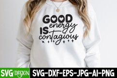 Good Enery is Contagious SVG Cut File,#Motivational SVG Product Image 1