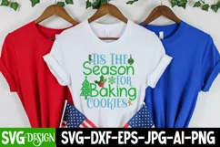 Tis The Season For Baking Cookies SVG Cut File,Christmas SVG Product Image 2