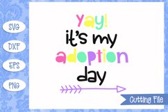 Yay! It's my adoption day SVG File Product Image 1