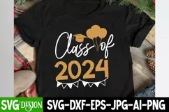 Class of 2024 SVG Cut File, Class of 2024 Sublimation Design Product Image 1