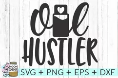 Oil Hustler SVG DXF PNG EPS Cutting Files Product Image 2
