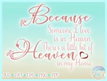 Because Someone I Love Is In Heaven Memorial Quote SVG Product Image 3