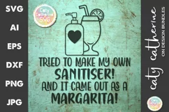 Make My Own Sanitizer And It Came Out Margarita SVG Cut File Product Image 2